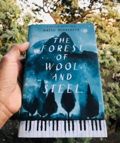THE FOREST OF WOOL AND STEEL