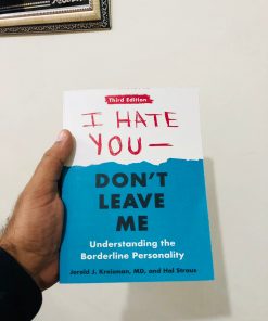 I Hate You-- Don't Leave Me