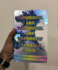 Tomorrow, and Tomorrow, and Tomorrow: A novel