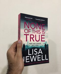 None of This is True