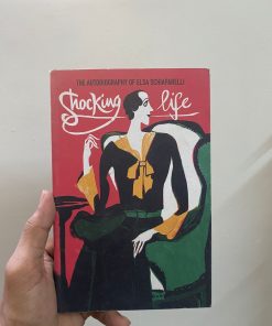 Shocking Life: The Autobiography of Elsa Schiaparelli (V&A Fashion Perspectives)