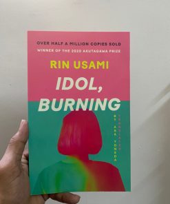 Idol, Burning: A Novel