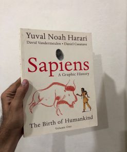Sapiens A Graphic History, Volume 1: The Birth of Humankind
