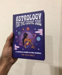 Astrology for the Cosmic Soul: A Modern Guide to the Zodiac